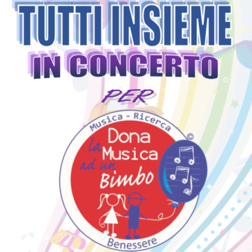 TUTTI INSIEME IN CONCERTO – domenica 11 giugno 2017